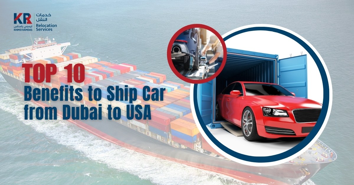 Ship Car From Dubai To USA - Khimji Ramdas Relocation Services