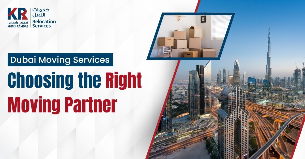 Dubai Moving Services - Khimji Ramdas Relocation Services