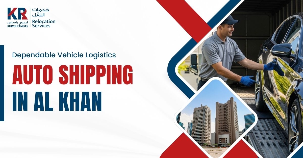 Auto Shipping in Al Khan: Dependable Vehicle Logistics - Khimji Ramdas Relocation Services