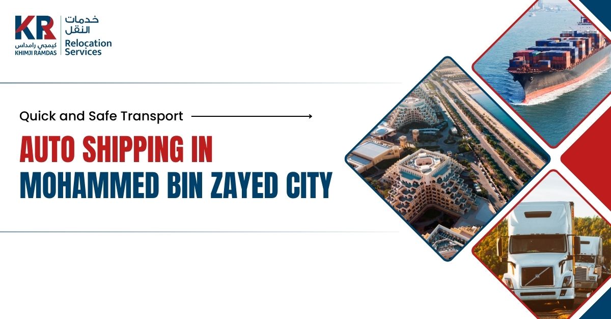 Auto Shipping in Mohammed Bin Zayed City: Quick and Safe Transport - Khimji Ramdas Relocation Services
