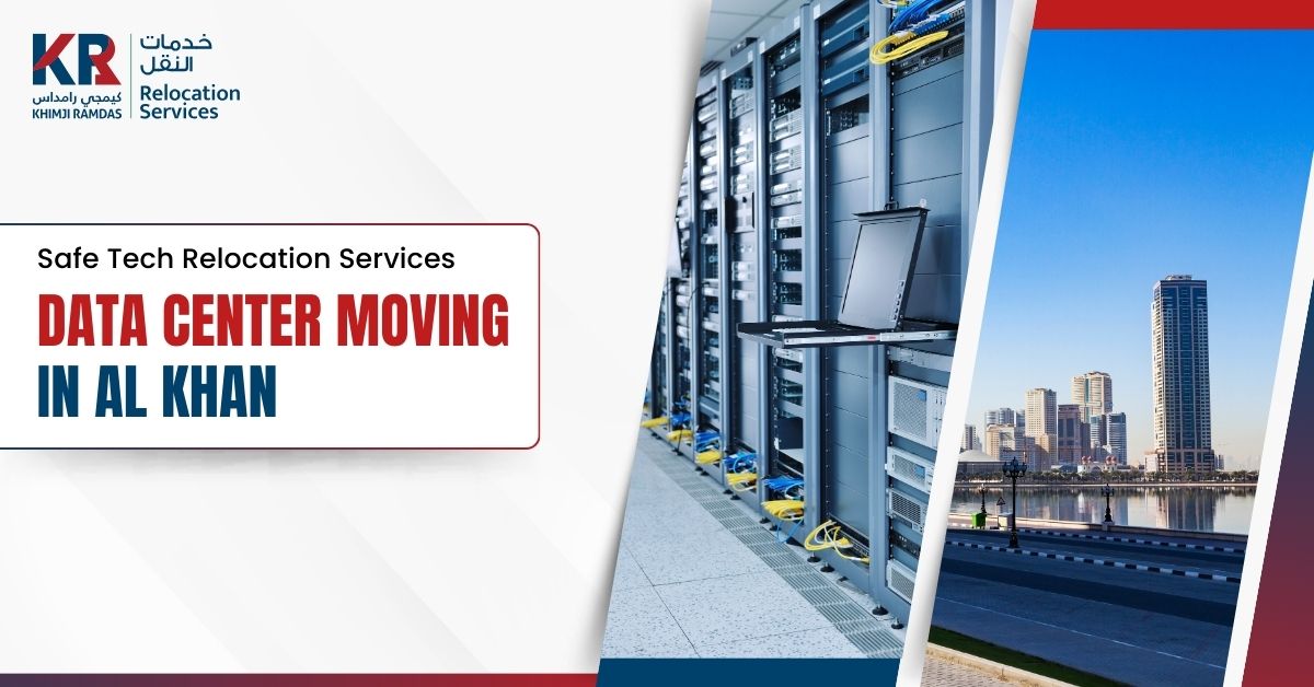 Data Center Moving in Al Khan: Safe Tech Relocation Services - Khimji Ramdas Relocation Services