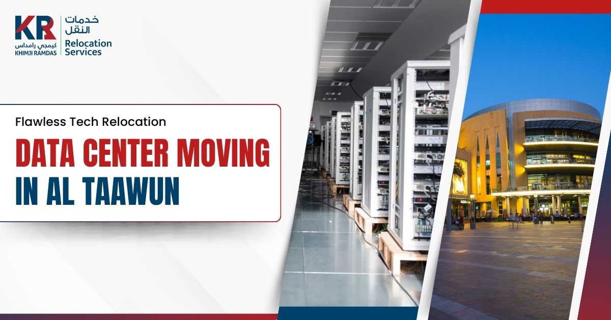 Data Center Moving in Al Taawun: Flawless Tech Relocation - Khimji Ramdas Relocation Services