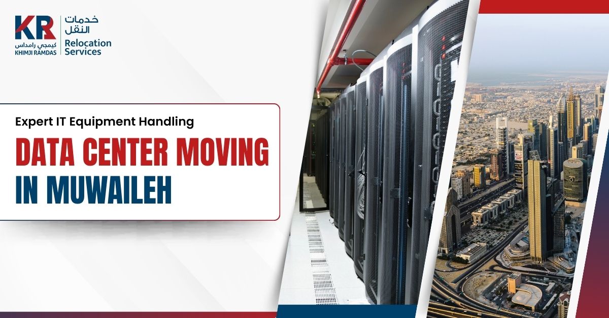 Data Center Moving in Muwaileh: Expert IT Equipment Handling - Khimji Ramdas Relocation Services