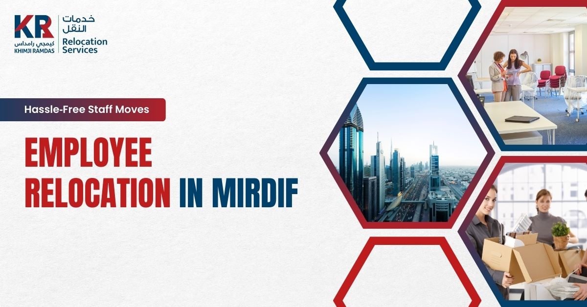 Employee Relocation in Mirdif: Hassle‑Free Staff Moves - Khimji Ramdas Relocation Services