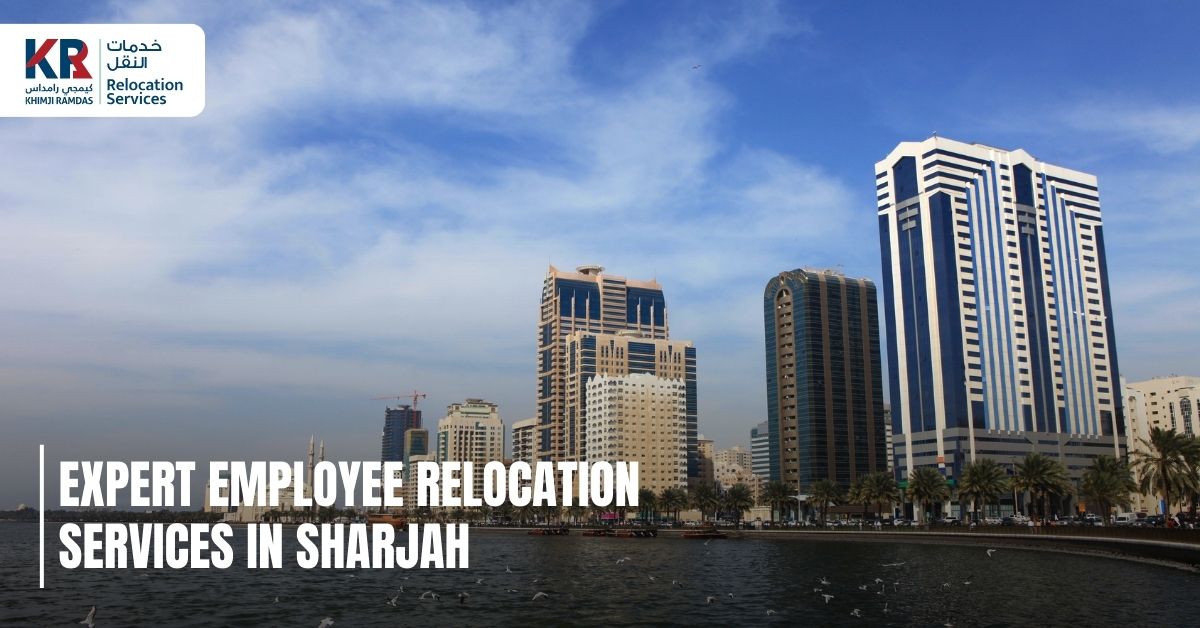 Expert Employee Relocation Services in Sharjah - Khimji Ramdas Relocation Services