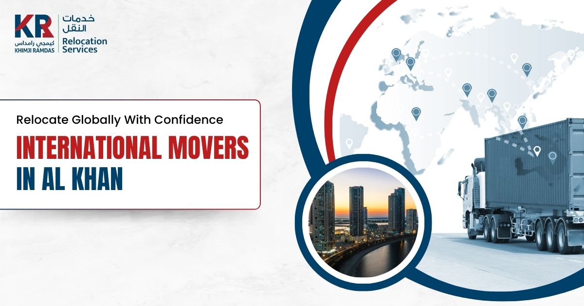 International Movers in Al Khan: Relocate Globally With Confidence - Khimji Ramdas Relocation Services