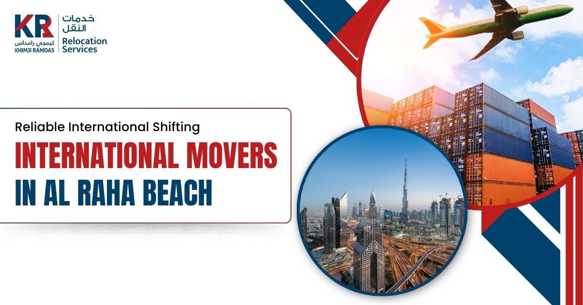 International Movers in Al Raha Beach: Reliable International Shifting - Khimji Ramdas Relocation Services