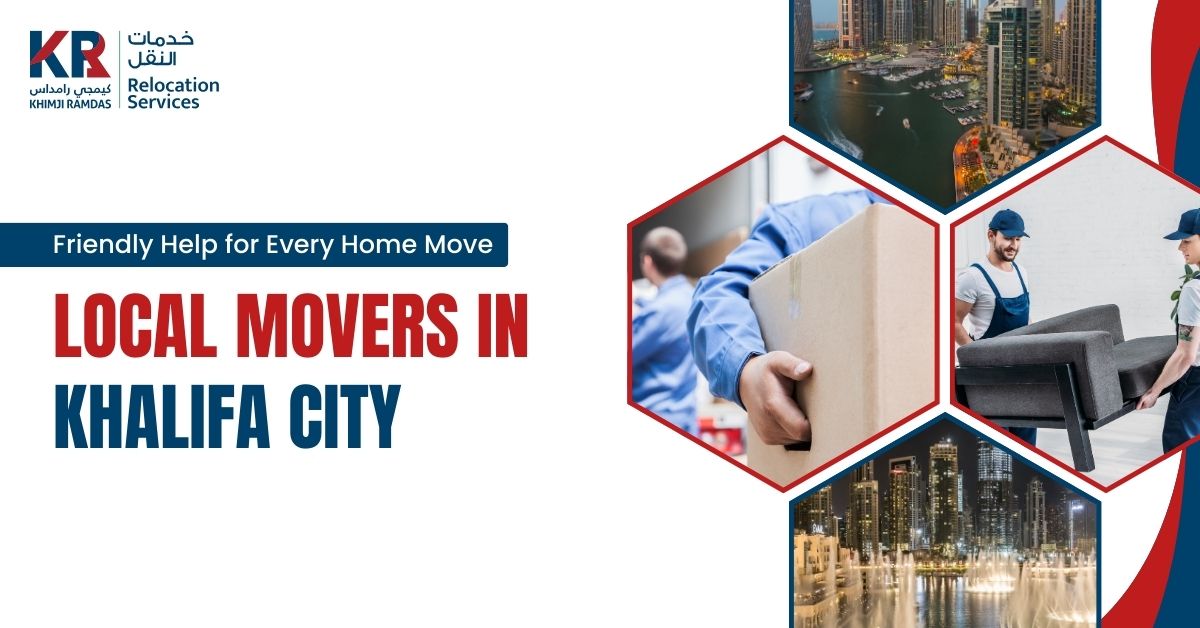 Local Movers in Khalifa City: Friendly Help for Every Home Move - Khimji Ramdas Relocation Services