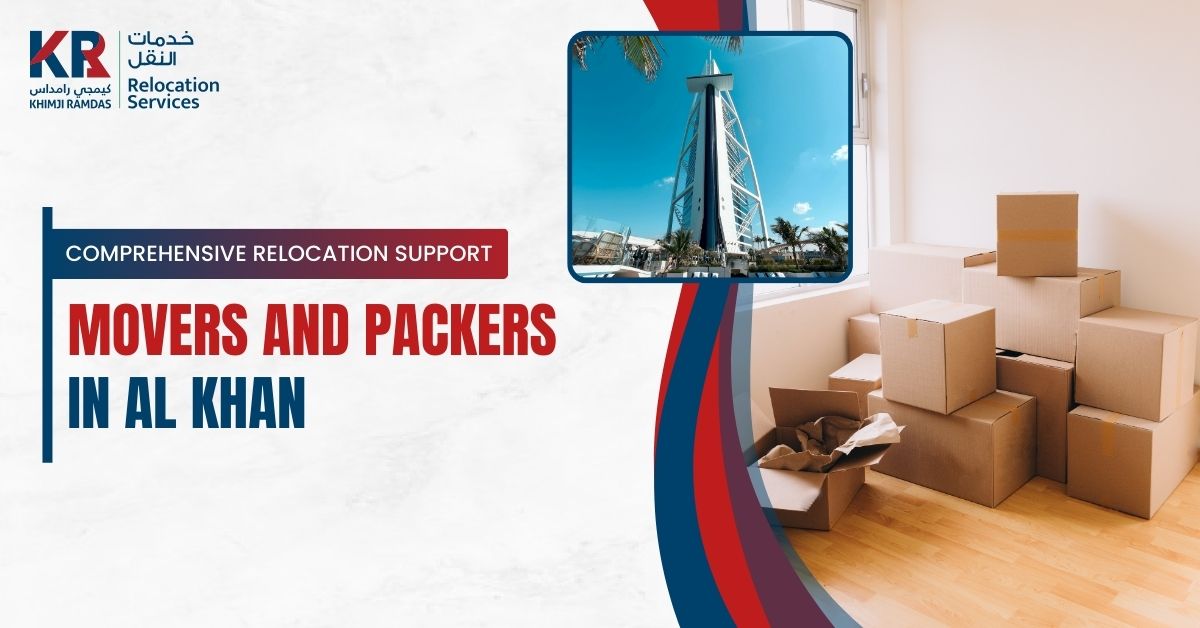 Movers and Packers in Al Khan: Comprehensive Relocation Support - Khimji Ramdas Relocation Services