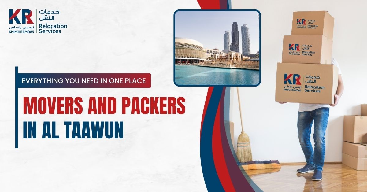 Movers and Packers in Al Taawun: Everything You Need in One Place - Khimji Ramdas Relocation Services