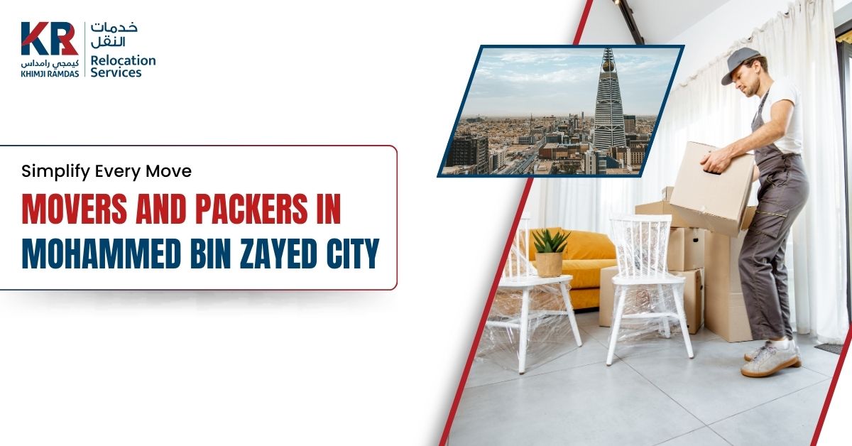 Movers and Packers in Mohammed Bin Zayed City: Simplify Every Move - Khimji Ramdas Relocation Services