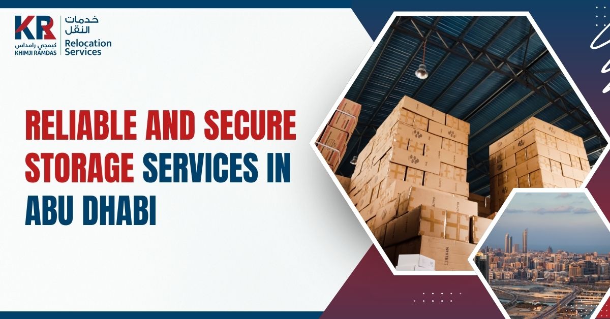 Reliable and Secure Storage Services in Abu Dhabi - Khimji Ramdas Relocation Services