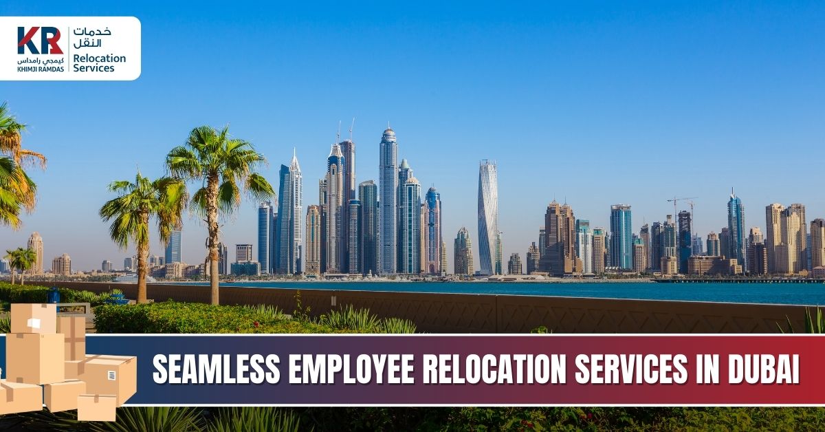Seamless Employee Relocation Services in Dubai - Khimji Ramdas Relocation Services