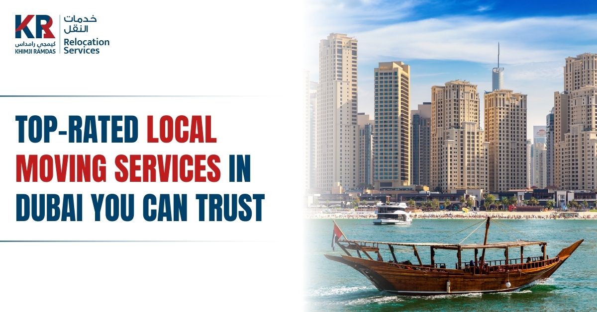 Top-Rated Local Moving Services in Dubai You Can Trust - Khimji Ramdas Relocation Services
