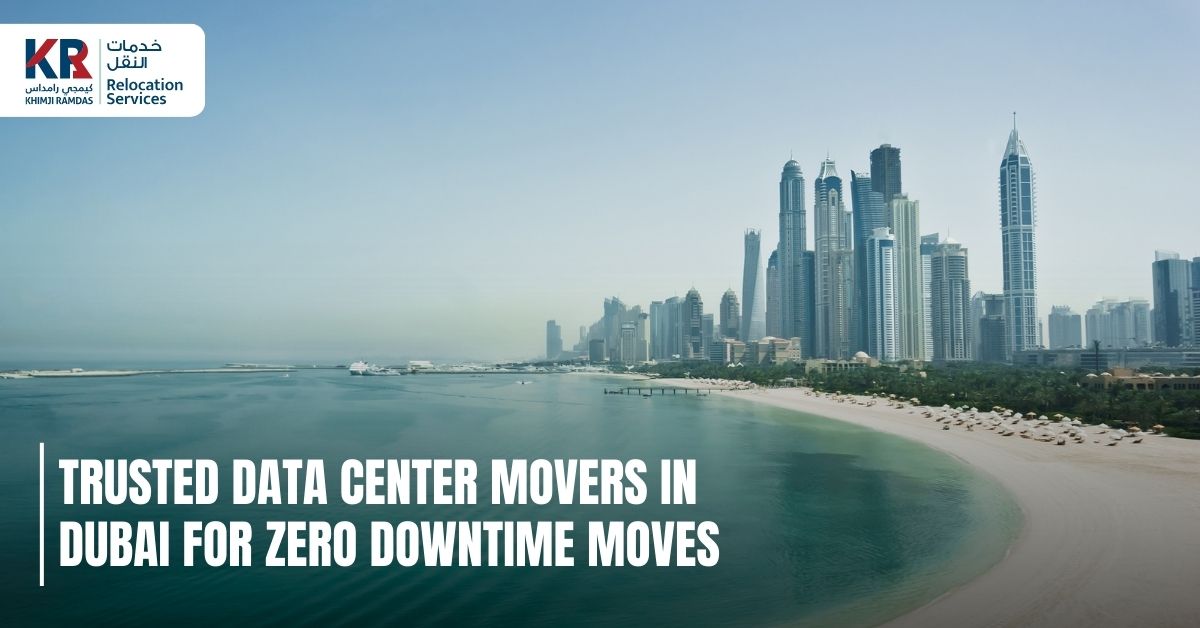 Trusted Data Center Movers in Dubai for Zero Downtime Moves - Khimji Ramdas Relocation Services