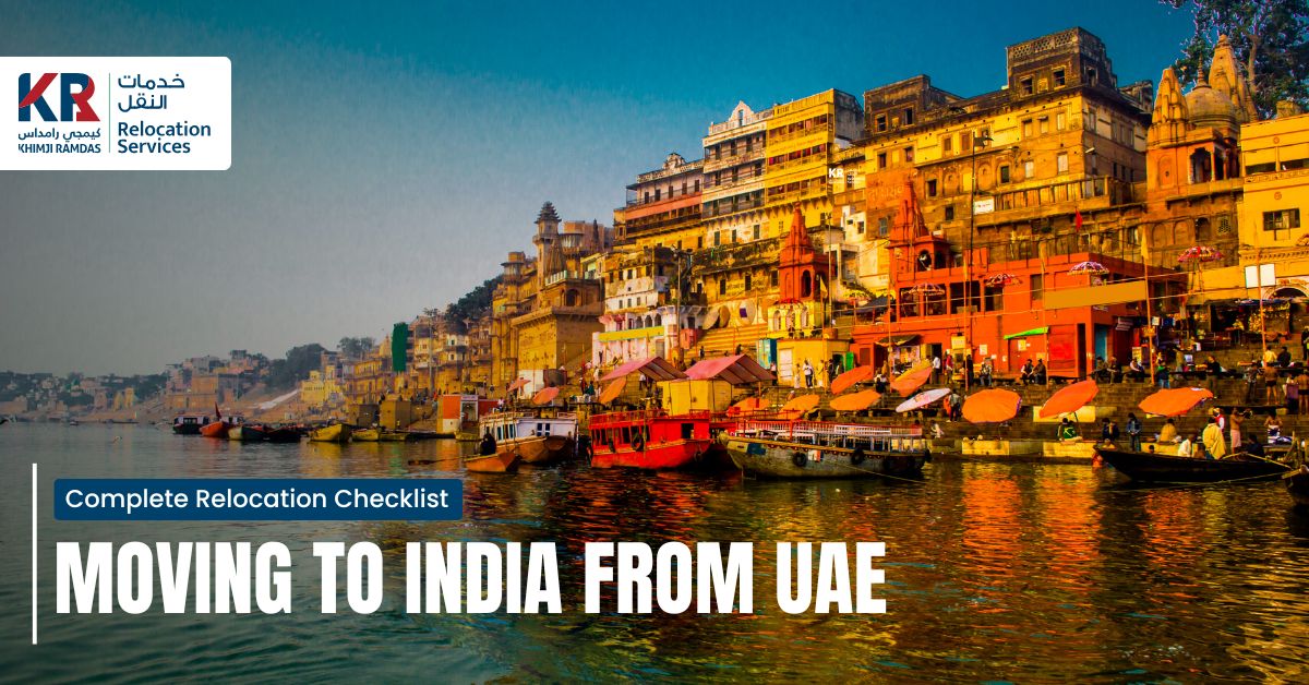 Moving to India from UAE – Khimji Ramdas Relocation Services Moving to India from UAE - Khimji Ramdas Relocation Services