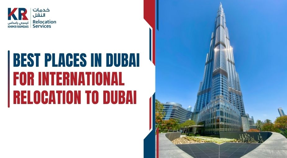 Best Places in Dubai - Khimji Ramdas Relocation Services