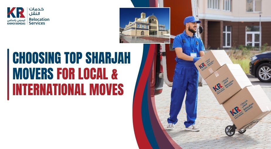Sharjah Movers - Khimji Ramdas Relocation Services
