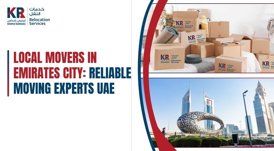 Local Movers in Emirates City: Reliable Moving Experts UAE - Khimji Ramdas Relocation Services