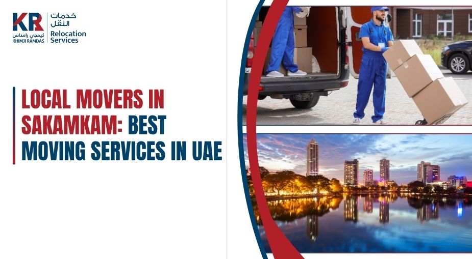 Local Movers in Sakamkam: Best Moving Services in UAE - Khimji Ramdas Relocation Services