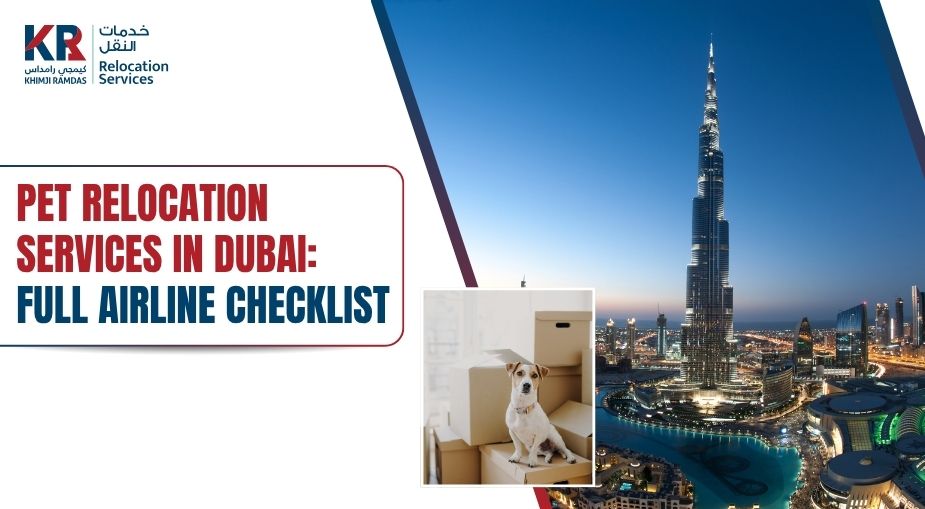 Pet Relocation Services in Dubai: Full Airline Checklist - Khimji Ramdas Relocation Services