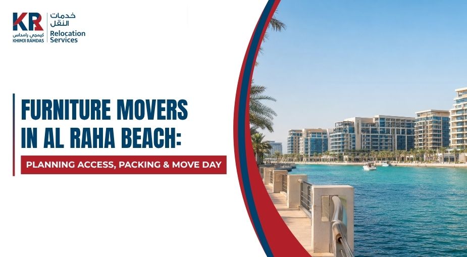 Furniture Movers in Al Raha Beach: Planning Access, Packing and Move Day