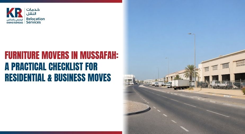 Furniture Movers in Mussafah: A Practical Checklist for Residential and Business Moves