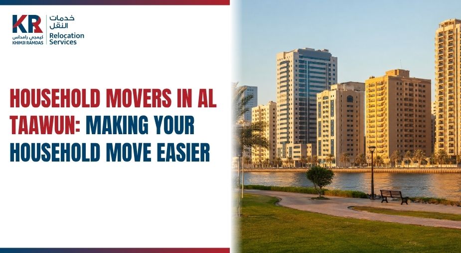 Household Movers in Al Taawun: Making Your Household Move Easier