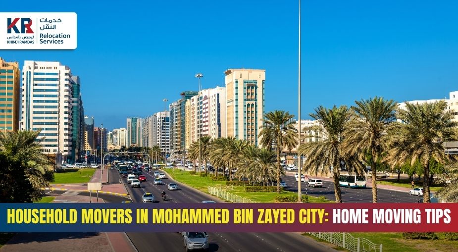 Household Movers in Mohammed Bin Zayed City: Home Moving Tips