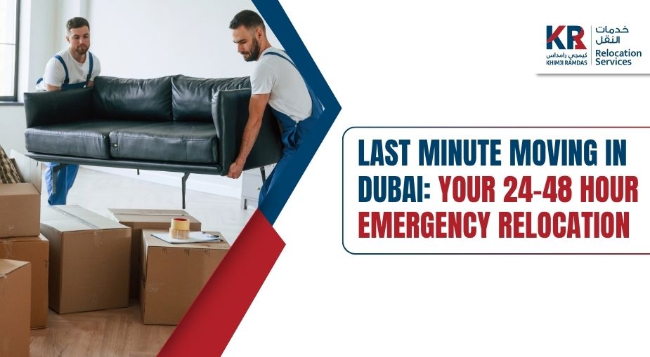 Last Minute Moving in Dubai: Your 24-48 Hour Emergency Relocation