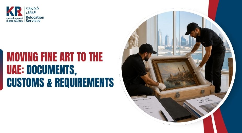 Moving Fine Art to the UAE: Documents, Customs & Requirements