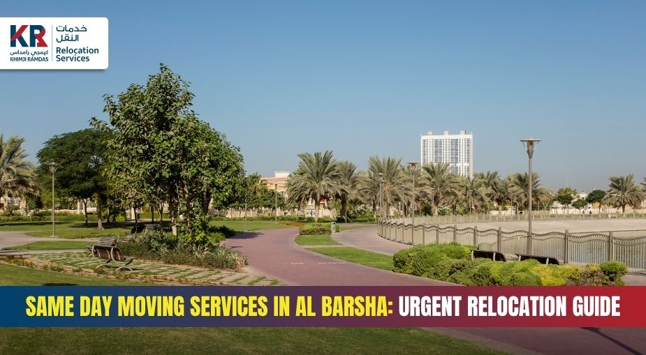 Same Day Moving Services in Al Barsha: Urgent Relocation Guide