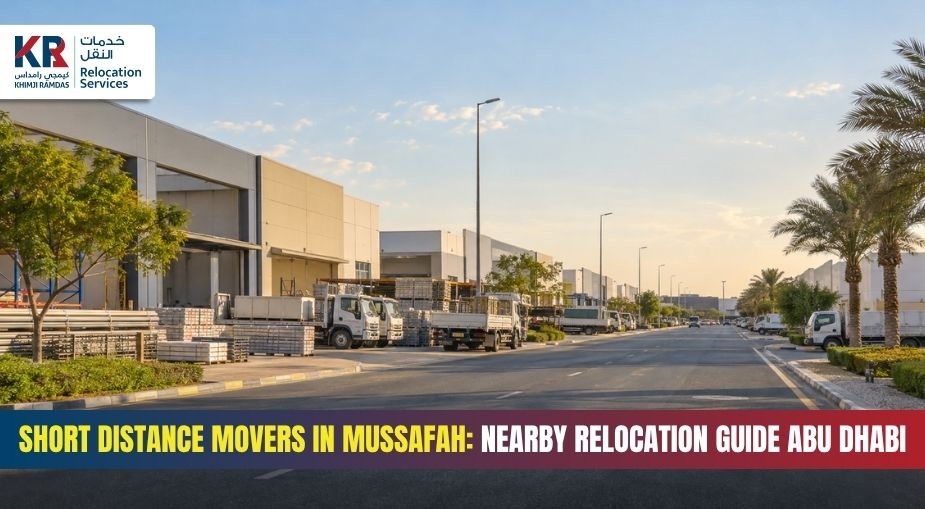 Short Distance Movers in Mussafah: Nearby Relocation Guide Abu Dhabi - Khimji Ramdas Relocation Services
